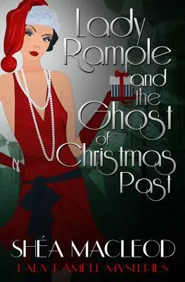 Lady Rample et le fantôme de Noël passé - Lady Rample and the Ghost of Christmas Past