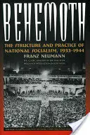 Behemoth : La structure et la pratique du national-socialisme, 1933-1944 - Behemoth: The Structure and Practice of National Socialism, 1933-1944