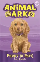 L'Arche des Animaux, Nouveau 4 : Le Chiot en Péril - Tome 4 - Animal Ark, New 4: Puppy in Peril - Book 4