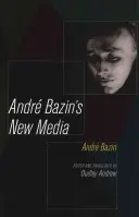 Les nouveaux médias d'André Bazin - Andre Bazin's New Media