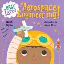 Bébé aime l'ingénierie aérospatiale ! - Baby Loves Aerospace Engineering!