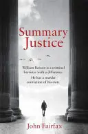 Summary Justice - « Un drame judiciaire plein d'action » Sunday Times - Summary Justice - 'An all-action court drama' Sunday Times