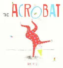 L'acrobate - The Acrobat