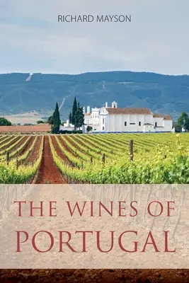 Les vins du Portugal - The wines of Portugal