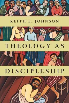 La théologie en tant que formation de disciples - Theology as Discipleship