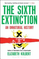 Sixième extinction - Une histoire contre nature - Sixth Extinction - An Unnatural History