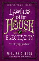 Lawless et la maison de l'électricité : Sans Loi 3 - Lawless and the House of Electricity: Lawless 3