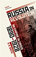 La Russie en révolution : Un empire en crise, 1890-1928 - Russia in Revolution: An Empire in Crisis, 1890 to 1928