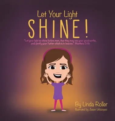Que votre lumière brille ! Que votre lumière brille devant les hommes, afin qu'ils voient vos bonnes œuvres et glorifient votre Père qui est dans les cieux. Mat - Let Your Light Shine!: Let your light so shine before men, that they may see your good works, and glorify your Father which is in heaven. Mat