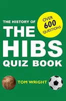 Histoire du livre de quiz des Hibs - History of the Hibs Quiz Book