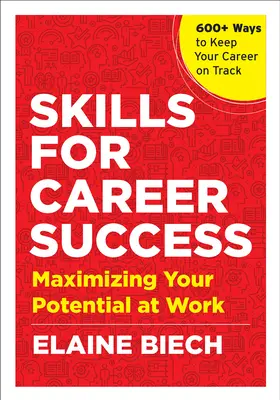 Compétences pour une carrière réussie : Maximiser son potentiel au travail - Skills for Career Success: Maximizing Your Potential at Work