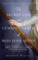 La vie secrète et la mort curieuse de Mlle Jean Milne - The Secret Life and Curious Death of Miss Jean Milne