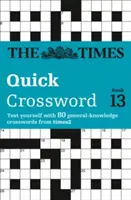 Times Quick Crossword Book 13 - 80 mots croisés mondialement connus du Times2 - Times Quick Crossword Book 13 - 80 World-Famous Crossword Puzzles from the Times2
