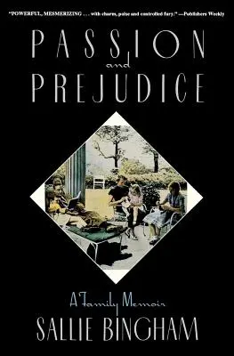 Passion et préjugés : Les mémoires d'une famille - Passion & Prejudice: A Family Memoir