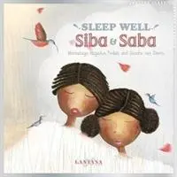 Dors bien, Siba et Saba - Sleep Well, Siba and Saba