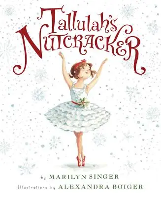 Casse-Noisette de Tallulah - Tallulah's Nutcracker