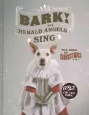 Les chiens de Noël : le chant des anges - Bark! the Herald Angels Sing: The Dogs of Christmas