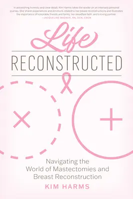 La vie reconstruite : Naviguer dans le monde des mastectomies et de la reconstruction mammaire - Life Reconstructed: Navigating the World of Mastectomies and Breast Reconstruction