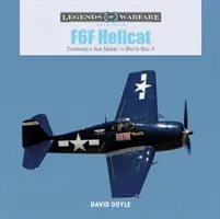 F6F Hellcat : L'as de Grumman pendant la Seconde Guerre mondiale - F6F Hellcat: Grumman's Ace Maker in World War II