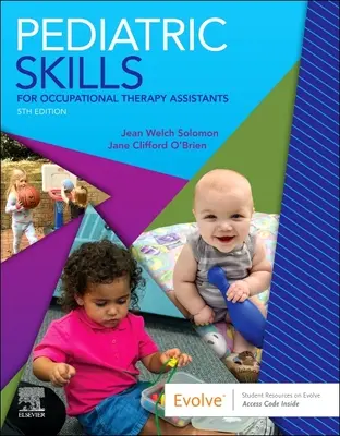 Compétences pédiatriques pour les assistants en ergothérapie - Pediatric Skills for Occupational Therapy Assistants