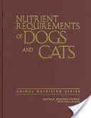 Besoins en nutriments des chiens et des chats - Nutrient Requirements of Dogs and Cats