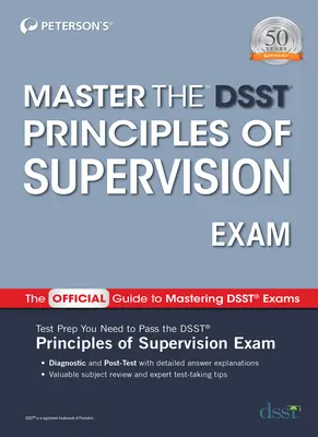 Maîtriser le Dsst Principes de supervision - Master the Dsst Principles of Supervision