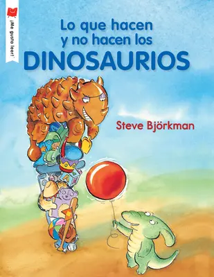 Ce que font et ne font pas les dinosaures - Lo Que Hacen Y No Hacen Los Dinosaurios