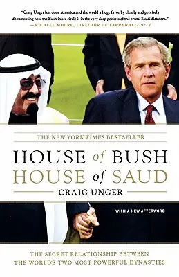 Maison de Bush, Maison des Saoud : Les relations secrètes entre les deux dynasties les plus puissantes du monde - House of Bush, House of Saud: The Secret Relationship Between the World's Two Most Powerful Dynasties