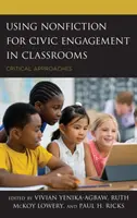 Utiliser la non-fiction pour l'engagement civique dans les salles de classe : Approches critiques - Using Nonfiction for Civic Engagement in Classrooms: Critical Approaches