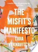 Le manifeste des marginaux - The Misfit's Manifesto