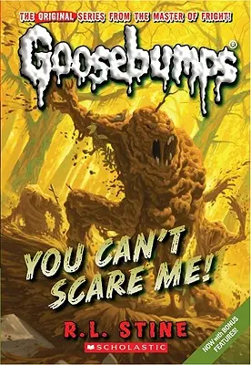 Tu ne peux pas m'effrayer ! (Classic Goosebumps #17), 17 - You Can't Scare Me! (Classic Goosebumps #17), 17