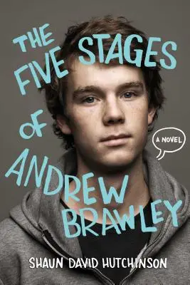 Les cinq étapes d'Andrew Brawley - The Five Stages of Andrew Brawley