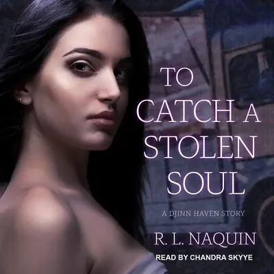 Pour rattraper une âme volée - Un roman d'urban fantasy humoristique - To Catch a Stolen Soul - A Humorous Urban Fantasy Novel