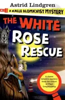 Mystère de Kalle Blomkvist : Le sauvetage de la rose blanche - Kalle Blomkvist Mystery: White Rose Rescue