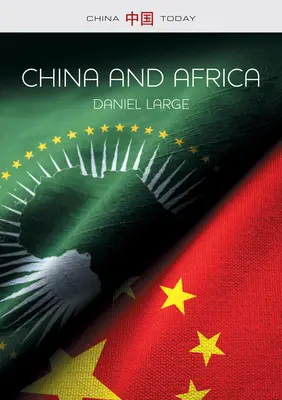 La Chine et l'Afrique : La nouvelle ère - China and Africa: The New Era