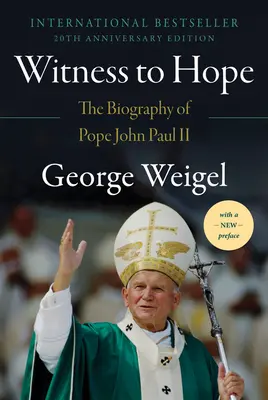 Témoin de l'espérance : la biographie du pape Jean-Paul II - Witness to Hope: The Biography of Pope John Paul II