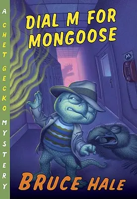 Dial M for Mongoose, 15 : Un mystère de Chet Gecko - Dial M for Mongoose, 15: A Chet Gecko Mystery