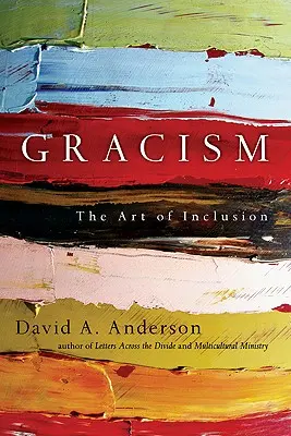 Gracisme : L'art de l'inclusion - Gracism: The Art of Inclusion