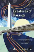 Créatures de passage - Creatures of Passage