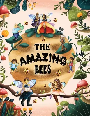 Les incroyables abeilles - The Amazing Bees