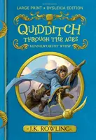 Le Quidditch à travers les âges - Édition dyslexique en gros caractères - Quidditch Through the Ages - Large Print Dyslexia Edition