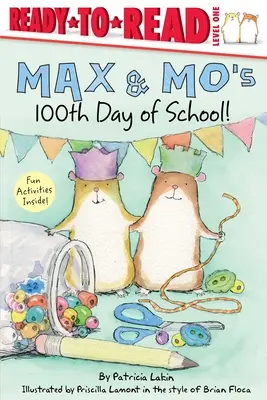 Le 100e jour d'école de Max et Mo ! Prêt-à-lire Niveau 1 - Max & Mo's 100th Day of School!: Ready-To-Read Level 1