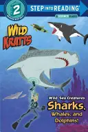 Créatures marines sauvages : Requins, baleines et dauphins ! (Wild Kratts) - Wild Sea Creatures: Sharks, Whales and Dolphins! (Wild Kratts)