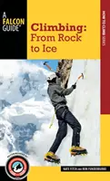 Escalade : Du rocher à la glace - Climbing: From Rock to Ice