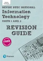 Pearson REVISE BTEC National Information Technology Revision Guide 3rd edition - (en anglais) - Pearson REVISE BTEC National Information Technology Revision Guide 3rd edition -