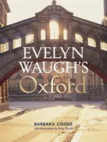 L'Oxford d'Evelyn Waugh - Evelyn Waugh's Oxford