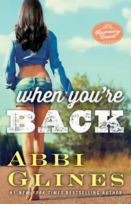 Quand tu reviendras, 12 : Un roman de Rosemary Beach - When You're Back, 12: A Rosemary Beach Novel