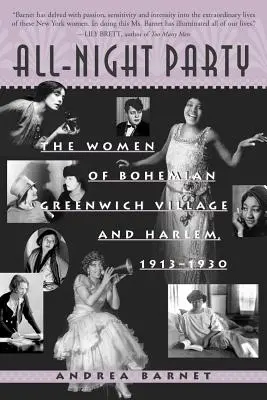 La fête de la nuit : Les femmes de la bohème de Greenwich Village et de Harlem, 1913-1930 - All-Night Party: The Women of Bohemian Greenwich Village and Harlem, 1913-1930