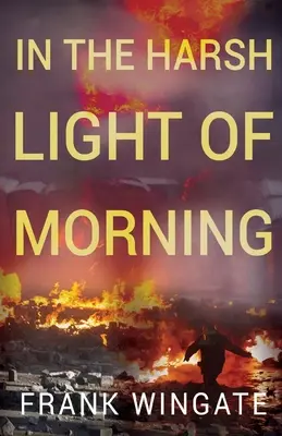 Dans la lumière crue du matin - In the Harsh Light of the Morning