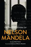 Les lettres de prison de Nelson Mandela - The Prison Letters of Nelson Mandela